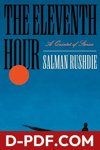 The Eleventh Hour: A Quintet of Stories by Salman Rushdie book cover