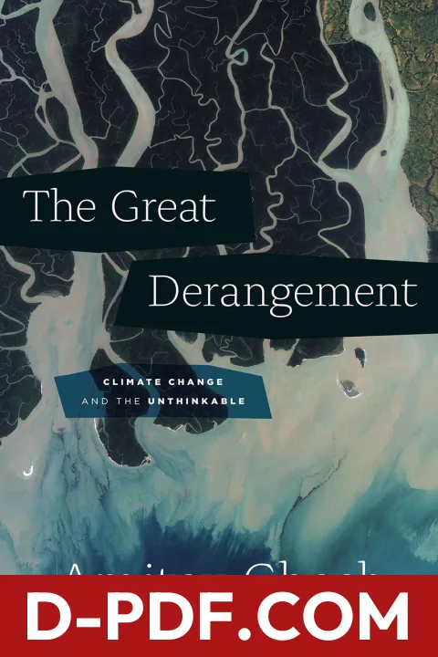 The Great Derangement: Climate Change and the Unthinkable by Amitav Ghosh book cover