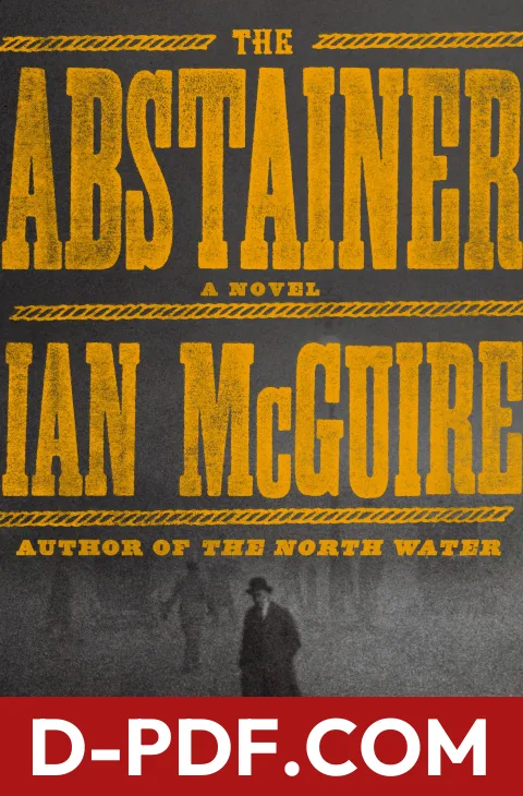 Download The Abstainer by Ian McGuire PDF