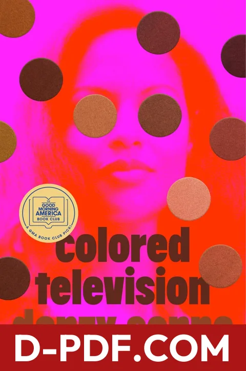 Colored Television by Danzy Senna book cover
