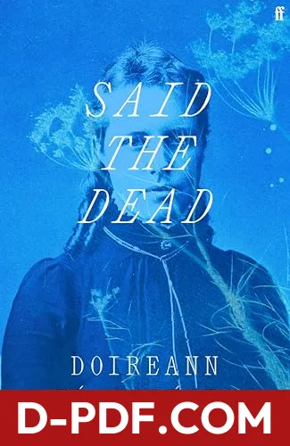 Said the Dead by Doireann Ní Ghríofa book cover