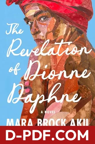 The Revelation of Dionne Daphne by Mara Brock Akil book cover