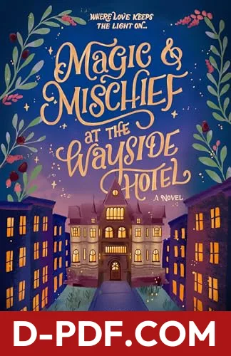 Magic and Mischief at the Wayside Hotel by Elizabeth Everett book cover