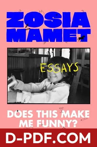 Does This Make Me Funny?: Essays by Zosia Mamet book cover