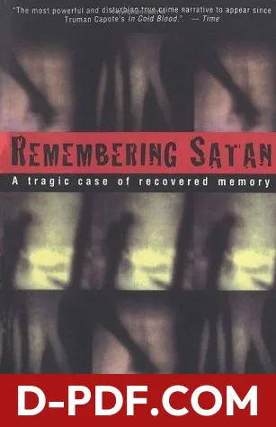 Remembering Satan: A Tragic Case of Recovered Memory by Lawrence Wright book cover