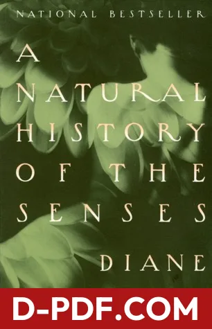 A Natural History of the Senses by Diane Ackerman book cover