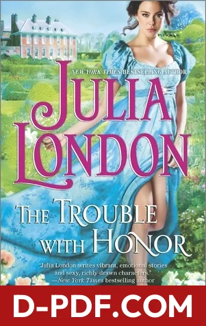 The Trouble With Honor by Julia London book cover