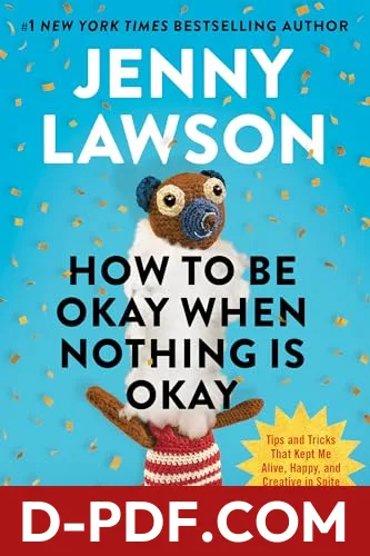 How to Be Okay When Nothing Is Okay by Jenny Lawson book cover