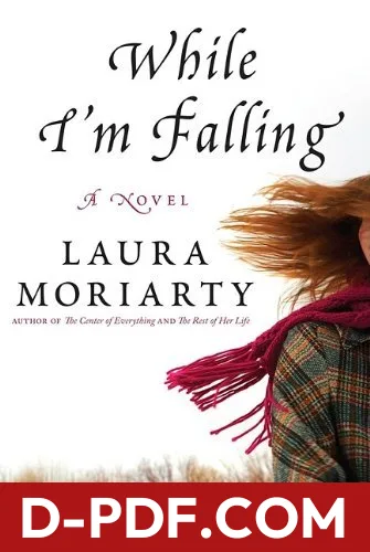While I'm Falling by Laura Moriarty book cover