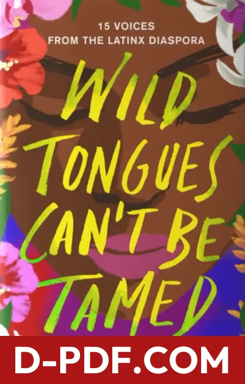 Wild Tongues Can't Be Tamed: 15 Voices from the Latinx Diaspora by Saraciea J. Fennell book cover