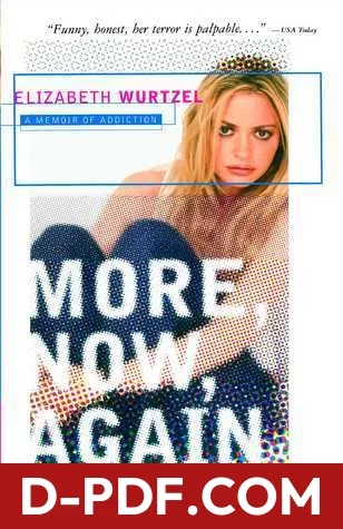 More, Now, Again: A Memoir of Addiction by Elizabeth Wurtzel book cover