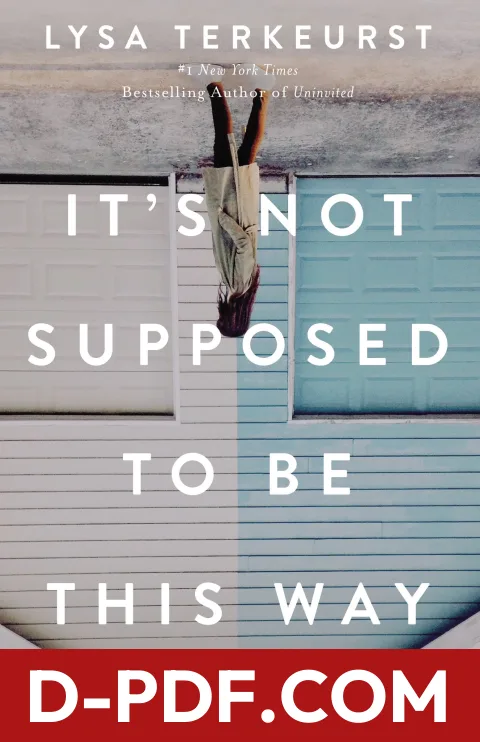 It's Not Supposed to Be This Way: Finding Unexpected Strength When Disappointments Leave You Shattered by Lysa TerKeurst book cover