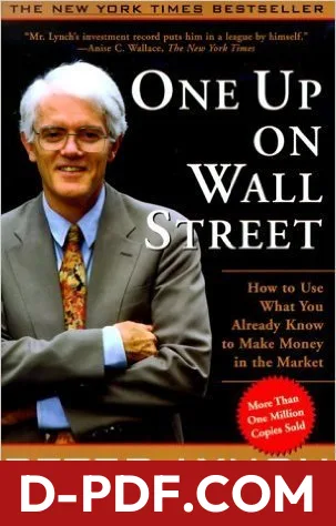 One Up On Wall Street: How to Use What You Already Know to Make Money in the Market by Peter Lynch book cover