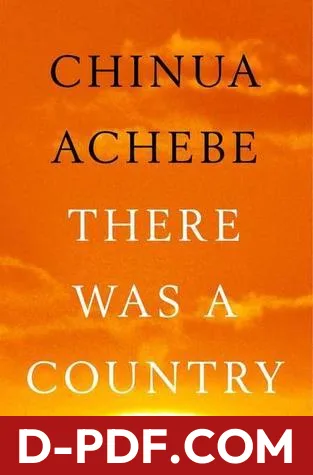 There Was a Country: A Personal History of Biafra by Chinua Achebe book cover