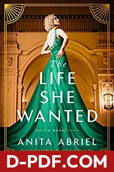 The Life She Wanted by Anita Abriel book cover