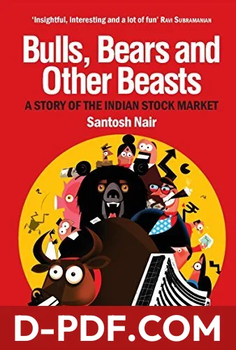 Bulls, Bears and Other Beasts: A Story of the Indian Stock Market by Santosh Nair book cover
