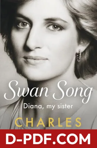 Swan Song: Diana, My Sister by Charles Spencer book cover
