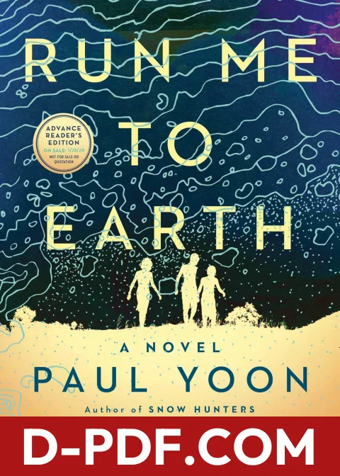 Run Me to Earth by Paul Yoon book cover