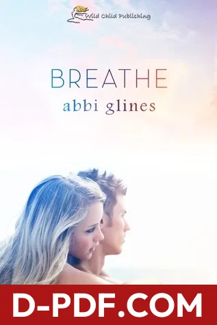 Download Breathe by Abbi Glines PDF