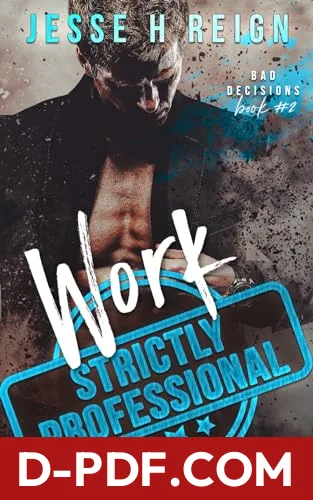 Work: Strictly Professional by Jesse H. Reign book cover