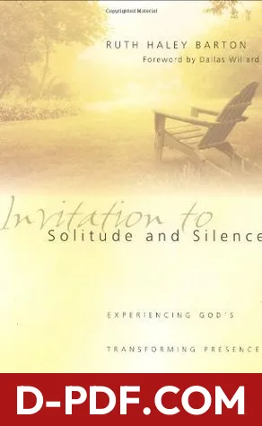 Invitation to Solitude and Silence: Experiencing God's Transforming Presence by Ruth Haley Barton book cover