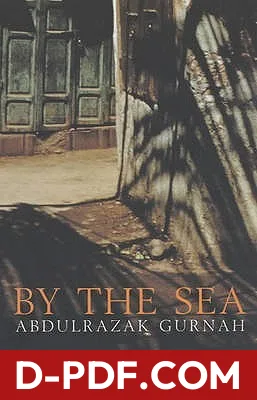 Download By the Sea by Abdulrazak Gurnah PDF