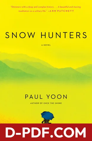 Snow Hunters by Paul Yoon book cover