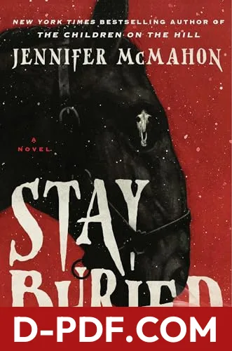 Stay Buried by Jennifer McMahon book cover