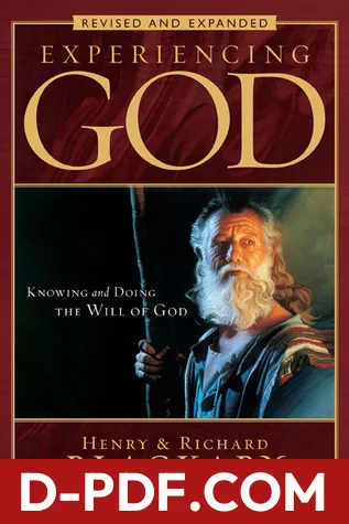 Experiencing God (2008 Edition): Knowing and Doing the Will of God, Revised and Expanded by Henry T. Blackaby book cover