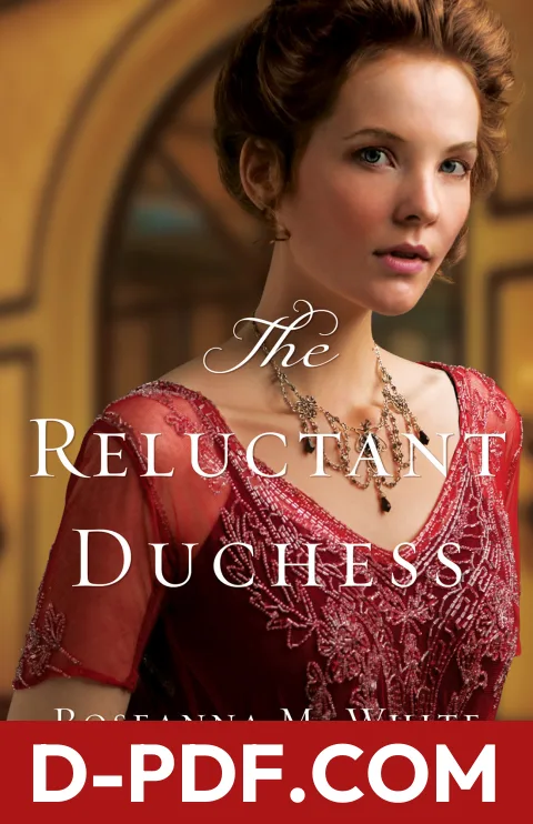 The Reluctant Duchess by Roseanna M. White book cover