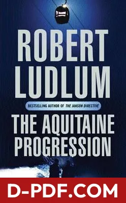 The Aquitaine Progression by Robert Ludlum book cover