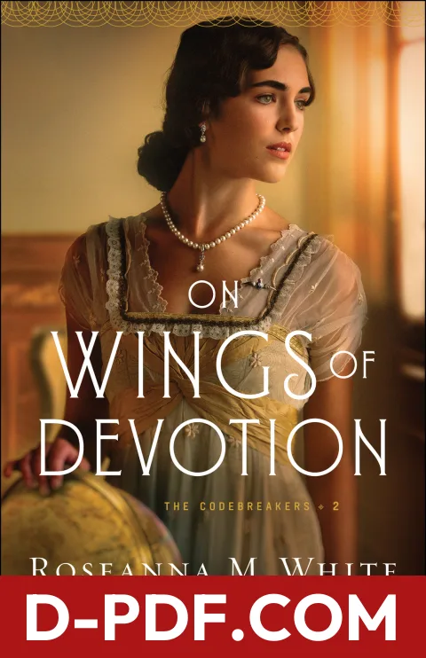 On Wings of Devotion by Roseanna M. White book cover