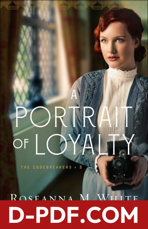 A Portrait of Loyalty by Roseanna M. White book cover
