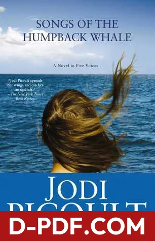 Songs of the Humpback Whale: A Novel in Five Voices by Jodi Picoult book cover