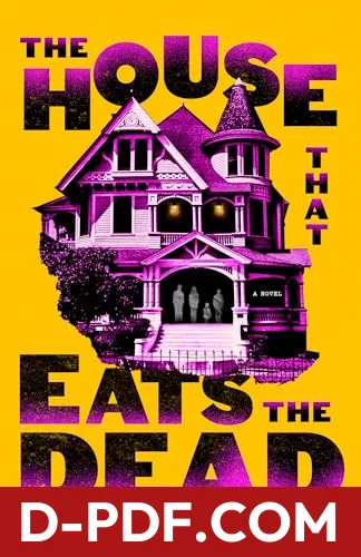 The House That Eats the Dead by Max Doty book cover