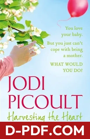 Harvesting the Heart by Jodi Picoult book cover
