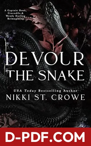 Devour the Snake: A Captain Hook, Crocodile, and Wendy Darling Reimagining by Nikki St. Crowe book cover