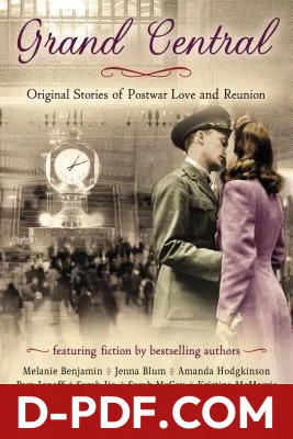 Grand Central: Original Stories of Postwar Love and Reunion by Jenna Blum book cover