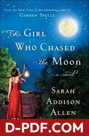 The Girl Who Chased the Moon by Sarah Addison Allen book cover