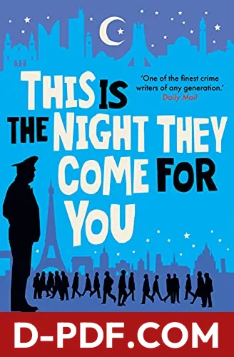 This is the Night They Come for You by Robert Goddard book cover