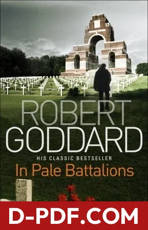 In Pale Battalions by Robert Goddard book cover