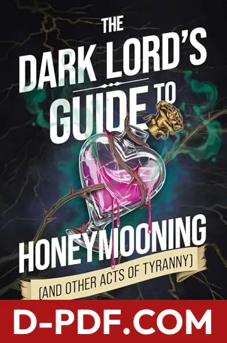 The Dark Lord's Guide to Honeymooning (and Other Acts of Tyranny) by Tiffany Hunt book cover