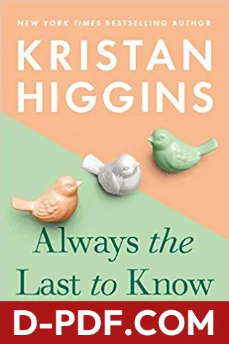 Always the Last to Know by Kristan Higgins book cover