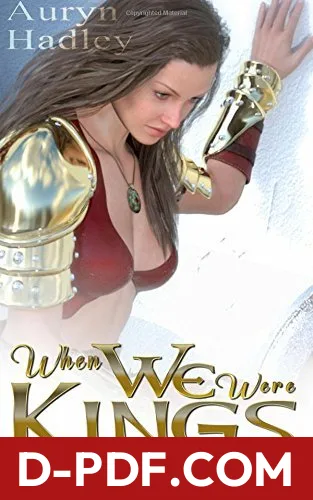 When We Were Kings by Auryn Hadley book cover