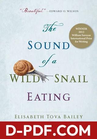 The Sound of a Wild Snail Eating by Elisabeth Tova Bailey book cover