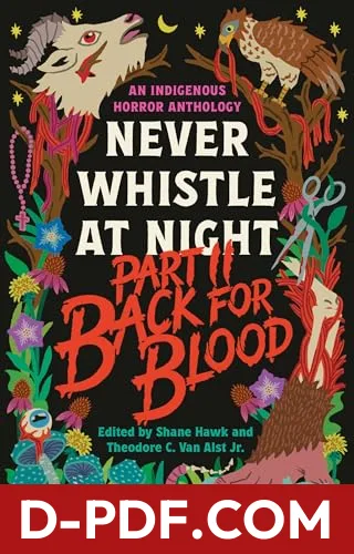 Back for Blood: Never Whistle at Night Part II: An Indigenous Horror Anthology by Shane Hawk book cover