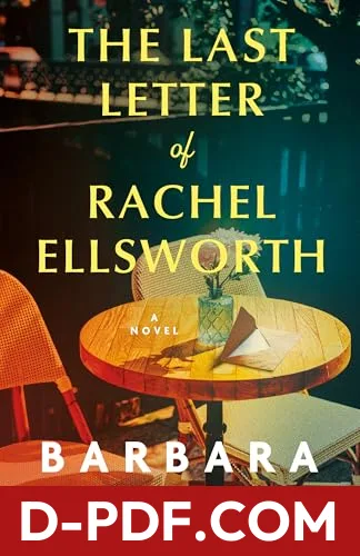 The Last Letter of Rachel Ellsworth by Barbara O'Neal book cover