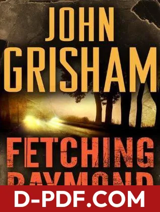Fetching Raymond: A Ford County Story by John Grisham book cover