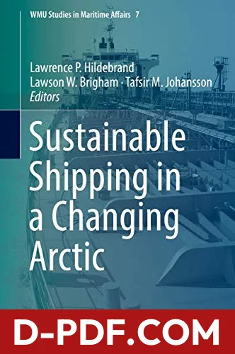 Sustainable Shipping in a Changing Arctic by Lawrence P. Hildebrand book cover