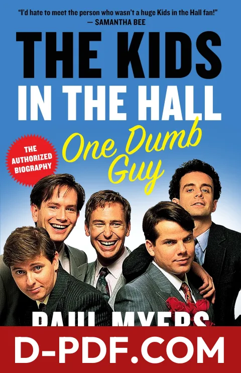 The Kids in the Hall: One Dumb Guy by Paul Myers book cover